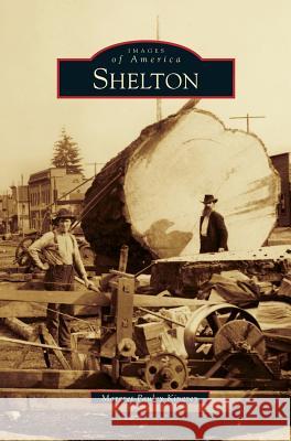 Shelton Margret Pauley Kingrey 9781531646721 Arcadia Publishing Library Editions