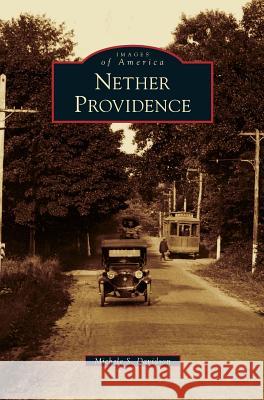 Nether Providence Michele S Davidson 9781531647698
