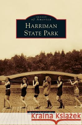 Harriman State Park Ronnie Clark Coffey 9781531647865 Arcadia Publishing Library Editions