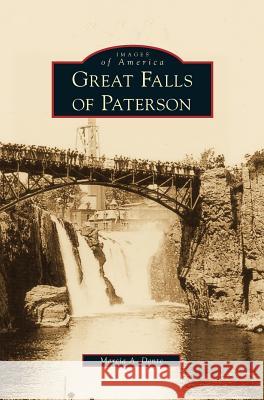 Great Falls of Paterson Marcia A Dente 9781531648091 Arcadia Publishing Library Editions