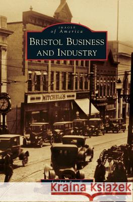 Bristol Business and Industry Lynda J Russell 9781531648206 Arcadia Publishing Library Editions