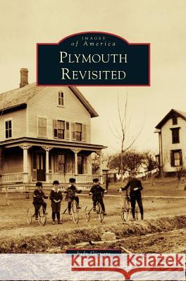 Plymouth Revisited Judy Giguere 9781531650124 Arcadia Publishing Library Editions