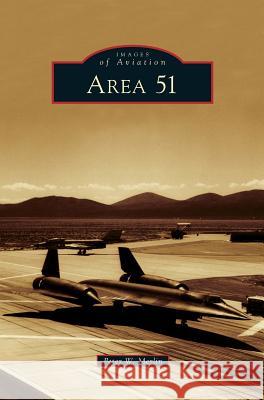 Area 51 Peter W. Merlin 9781531650377 Arcadia Library Editions