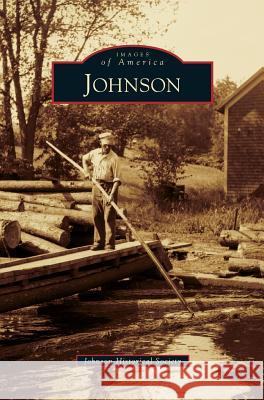 Johnson Johnson Historical Society 9781531650421 Arcadia Library Editions