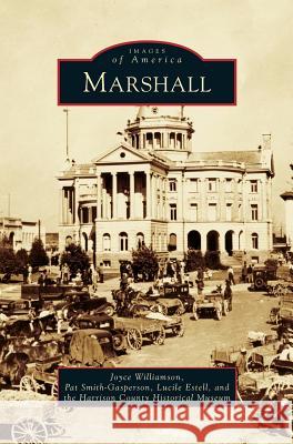 Marshall Joyce Williamson, Pat Smith-Gassperson, Lucile Estell 9781531652173 Arcadia Publishing Library Editions