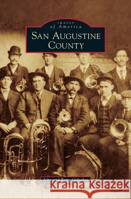 San Augustine County John Oglesbee, Betty Oglesbee 9781531652364