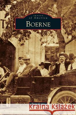 Boerne Brent Evans 9781531652418 Arcadia Library Editions