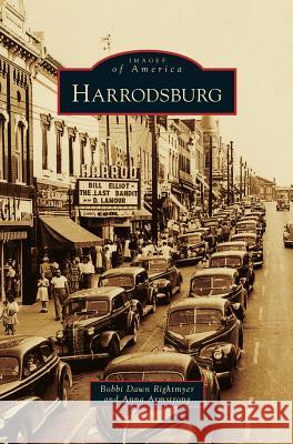 Harrodsburg Bobbie Dawn Rightmyer, Anna Armstrong 9781531654436 Arcadia Publishing Library Editions