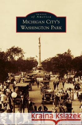 Michigan City's Washington Park Jonita Davis 9781531655488 Arcadia Publishing Library Editions