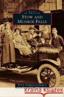 Stow and Munroe Falls Beth E Daugherty, Stow-Munroe Falls Public Library 9781531655853