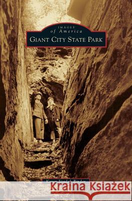 Giant City State Park Karen Sisulak Binder 9781531656065 Arcadia Publishing Library Editions