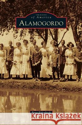 Alamogordo Peter Eidenbach 9781531656331