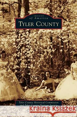 Tyler County Tyler County Historical Commission, Tyler County Heritage Society 9781531656720