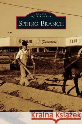 Spring Branch George Slaughter 9781531656829