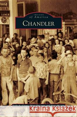 Chandler Jody A. Crago Mari Dresner Nate Meyers 9781531656904