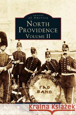 North Providence, Volume II Thomas E Greene, Barbara a Greene 9781531658274