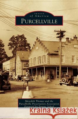 Purcellville Meredith Thomas, Purcellville Preservation Association, Eugene Scheel 9781531658694