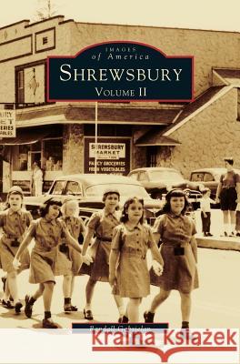 Shrewsbury Volume II Randall Gabrielan 9781531659219