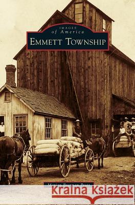 Emmett Township Marian Brennan Pratt 9781531659615 Arcadia Publishing Library Editions