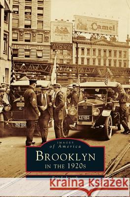 Brooklyn in the 1920's Eric J Ierardi 9781531660505 Arcadia Publishing Library Editions