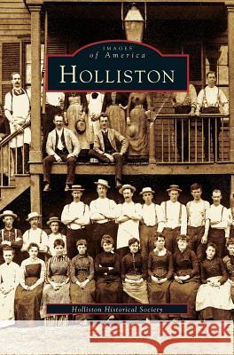 Holliston Holliston Historical Society 9781531660581