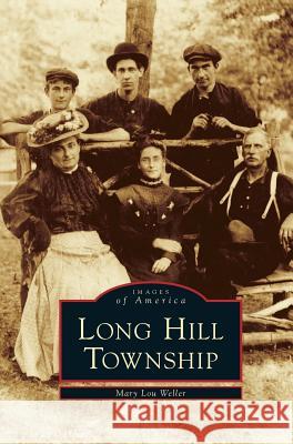 Long Hill Township Mary Lou Weller 9781531660895