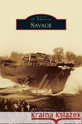 Savage Nancy Huddleston 9781531660963 Arcadia Publishing Library Editions