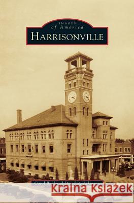 Harrisonville Carol Bohl, David R Atkinson 9781531661021 Arcadia Publishing Library Editions