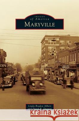 Maryville Linda Braden Albert, David R Duggan 9781531661113 Arcadia Publishing Library Editions