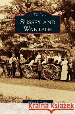 Sussex and Wantage William R Truran 9781531661663