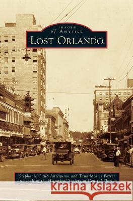 Lost Orlando Stephanie Gaub Antequino Tana Mosier Porter 9781531661922