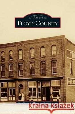 Floyd County Floyd County Historical Society Inc 9781531662707