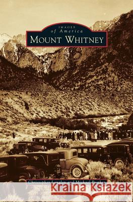 Mount Whitney Christopher Langley, Michael Prather 9781531664473