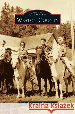 Weston County Shelly Ritthaler, Mike Jording 9781531664558