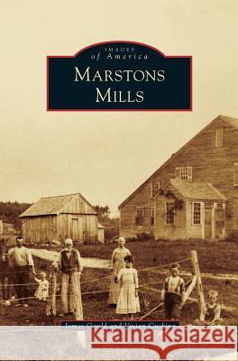 Marstons Mills James Gould, Vivian Cushing 9781531666262