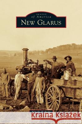 New Glarus Kim D Tschudy 9781531670443 Arcadia Publishing Library Editions