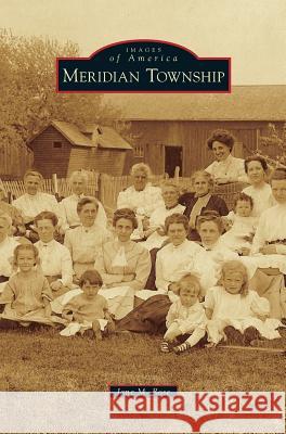 Meridian Township Jane M Rose 9781531671440