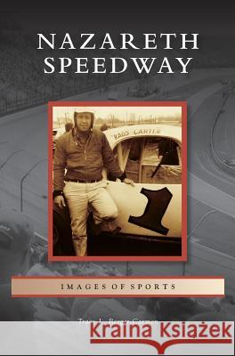 Nazareth Speedway Tracy L. Berger-Carmen 9781531672300