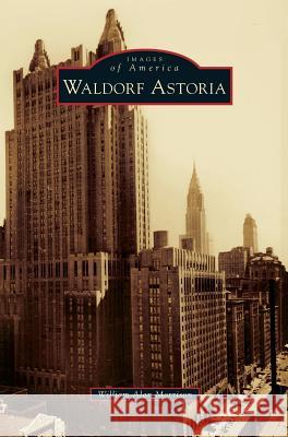 Waldorf Astoria William Alan Morrison 9781531672911
