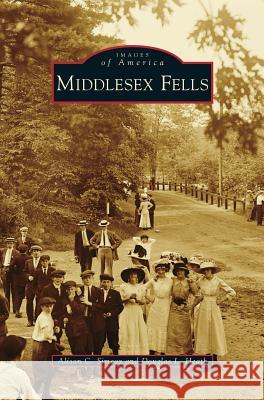 Middlesex Fells Alison C. Simcox Douglas L. Heath 9781531673994