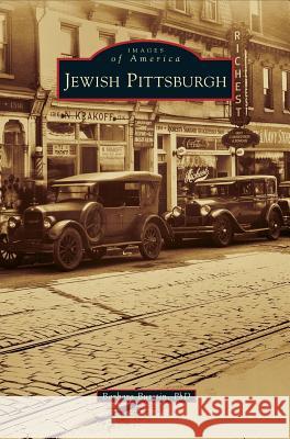 Jewish Pittsburgh Barbara Bursti 9781531674199 Arcadia Library Editions