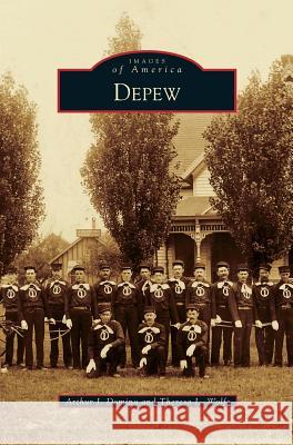 DePew Arthur J. Domino Theresa L. Wolfe 9781531674236