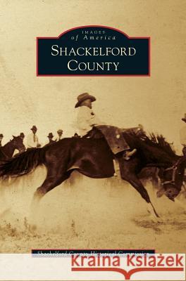 Shackelford County Shackelford County Historical Commission 9781531675905