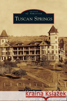 Tuscan Springs Bryon Burruss 9781531675943