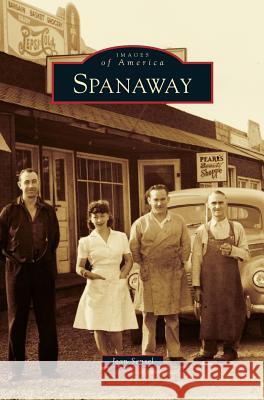 Spanaway Jean Sensel 9781531676131 Arcadia Library Editions