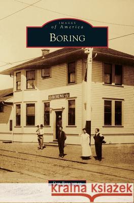 Boring Dan Bosserman 9781531676704 Arcadia Library Editions