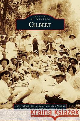 Gilbert Dale Hallock, Kayla Kolar, Ann Norbut 9781531677312 Arcadia Publishing Library Editions