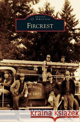 Fircrest Ralph R Colyer 9781531678098 Arcadia Publishing Library Editions