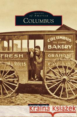 Columbus Janice R. Ulrich 9781531698317 History Press Library Editions