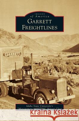 Garrett Freightlines Idaho State University S. Management 449 9781531699048